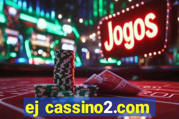 ej cassino2.com